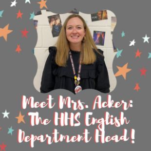 Mrs. Acker Hillcrest English Department Head 